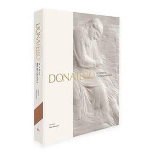 Donatello: Sculpting the Renaissance - exhibition book